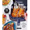 Image de Je cuisine IG BAS à l'air fryer - Marie-Elodie Pape