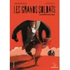 Image de Les Grands Soldats - Laurent Rivelaygue