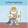 Image de Le Roi PapyPapy - Alex Sanders