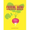 Image de Cuisine saine pour petits budgets - Delphine Paslin