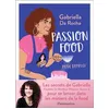 Image de Passion food - Gabriella Da Rocha