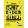 Image de Comment bien choisir son fouet ? - Julie Schwob