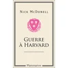 Image de Guerre à Harvard - Nick McDonell