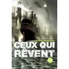 Image de Ceux qui rêvent - Pierre Bordage