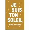 Image de Je suis ton soleil - Marie Pavlenko