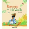 Image de Rentrée sur l'île Vanille - Sophie Mondésir