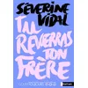 Image de Court toujours - Tu reverras ton frère - Séverine Vidal
