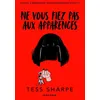 Image de Ne vous fiez pas aux apparences - Tess Sharpe