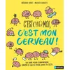 Image de C'est (pas) moi, c'est mon cerveau - Gregoire Borst