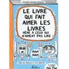 Image de Le Livre qui fait aimer les livres - Françoize Boucher