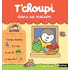 Image de T'choupi dans sa maison - Thierry Courtin