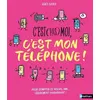 Image de C'est (pas) moi, c'est mon téléphone ! - Agnès Barber
