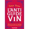 Image de L'anti-guide du vin - Fabrizio Bucella