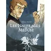 Image de Les Naufragés de La Méduse - Jean-Sébastien Bordas