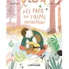 Image de Casterminouche - Ce papa qui t'aime infiniment - Capucine Lewalle