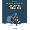 Image de Une épatante aventure de Jules - Tome 4 - Un départ précipité - Emile Bravo