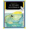 Image de Le têtard mystérieux - Steven Kellogg