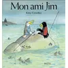Image de Mon ami Jim - Kitty Crowther