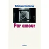 Image de Par amour - Kéthévane Davrichewy