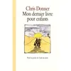 Image de Mon dernier livre pour enfants - Chris Donner
