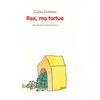 Image de Rex ma tortue - Colas Gutman