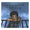 Image de Trois caprices de Maya (Les) - Anne-Catherine de Boel