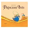 Image de Princesse Ines - Martine Bourre