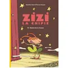Image de Zizi la chipie - Tome 2 - Vedette de la chanson - David de Thuin