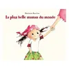 Image de La plus belle maman du monde - Marianne Barcilon