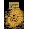 Image de Lunerr morgan t2 - Frédéric Faragorn