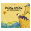Image de Reine irene et les sirenes - Martine Bourre