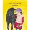 Image de Mon petit cheval Mahabat - Satomi Ichikawa