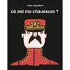 Image de Ou est ma chaussure? - Tomi Ungerer