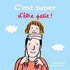 Image de C'est super d'être petit ! - Hervé Eparvier