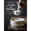 Image de Je fais mes fromages - Pierre Coulon