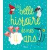 Image de La belle histoire de mes 4 ans - Stéphanie Renaudot