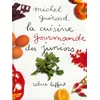 Image de La cuisine gourmande des juniors - Michel Guérard