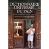 Image de Dictionnaire universel du pain - Jean-Philippe De Tonnac