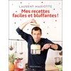 Image de Mes recettes faciles et bluffantes ! - Laurent Mariotte
