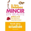 Image de Mincir en beauté grace à la morpho-nutrition - Alain Delabos