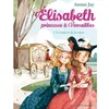 Image de Elisabeth T2 Le Cadeau de la reine - Annie Jay