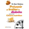 Image de Prévenir et traiter le diabète grâce à la chrono-nutrition - Alain Delabos