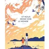 Image de Et nous irons voir le monde - Julia Kuo