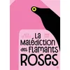 Image de La malédiction des flamants roses - Janik Coat