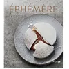 Image de Éphémère - Les desserts à l'assiette - Yann Couvreur