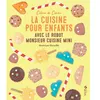 Image de La cuisine pour enfants avec le Robot Monsieur Cuisine Mini - Céline De Cerou