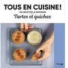 Image de Tartes et quiches - Tous en cuisine ! - Collectif