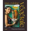Image de Ma cuisine végétale à partager - 80 recettes d'Asie et d'Orient - Cheynese Khachame