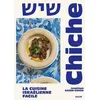 Image de Chiche - La cuisine israélienne facile - Jonathan Sason-Cohen