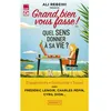 Image de Grand bien vous fasse ! - N° 3 Quel sens donner à sa vie ? - Grand bien vous fasse